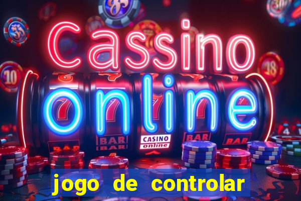 jogo de controlar as pessoas